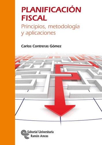 PlanificaciÃÂ³n fiscal, de treras Gómez, Carlos. Editorial Universitaria Ramon Areces, tapa blanda en español