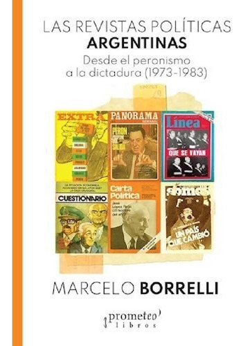Libro - Las Revistas Políticas Argentinas - Marcelo Borrell