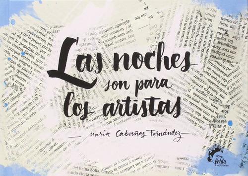 Las Noches Son Para Los Artistas - Cabañas Fernandez, Ma...