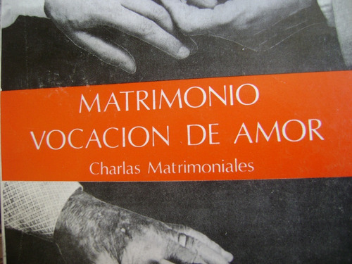 Matrimonio Vocacion De Amor. P Jaime Fernandez