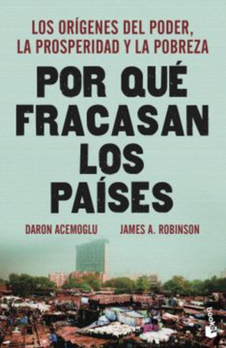 Por Qué Fracasan Los Países / Daron Acemoglu