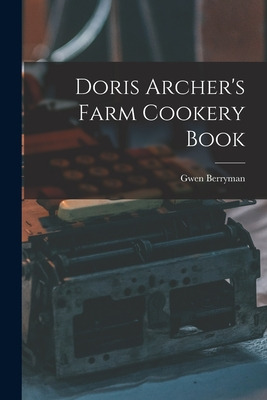 Libro Doris Archer's Farm Cookery Book - Berryman, Gwen