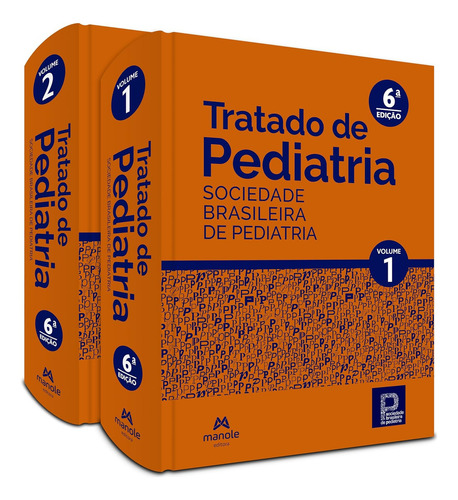 Livro Tratado De Pediatria: Vols 1 E 2, 6a Edição 2024, Edição Mais Atual! - De Clóvis Francisco Stantino, Dirceu Solé, E Outros.. Editorial Manole, Capa Dura, Edição 6a Edição Em Português, 2024