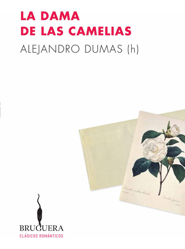 La dama de las camelias, de Dumas (hijo), Alejandro. Serie B de Bolsillo Editorial B de Bolsillo, tapa blanda en español, 2016