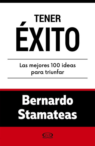 Tener Éxito - Stamateas Bernardo