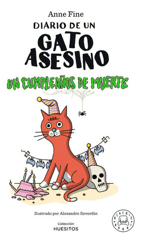Gato Asesino 3 Un Cumpleaãâos De Muerte, De Anne Fine. Editorial Blackie Books, Tapa Dura En Español
