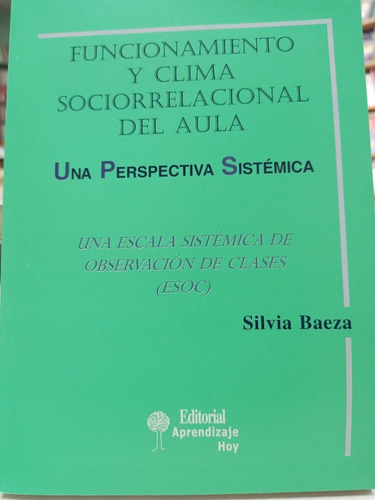 Funcionamiento Y Clima Sociorrelacional Del Aula S Baeza -tt