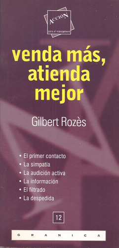 Venda Más Y Atienda Mejor (nuevo) / Gilbert Rozès