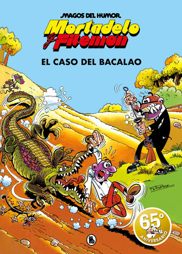 Mortadelo Y Filemon. El Caso Del Bacalao (magos Del Humor...