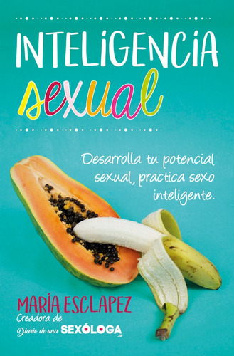 Inteligencia Sexual - Esclapez, Maria