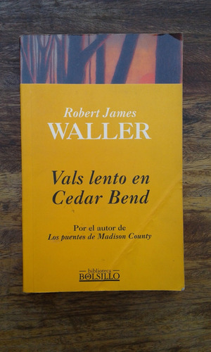 Vals Lento En Cedar Bend Robert James Waller (Usado)