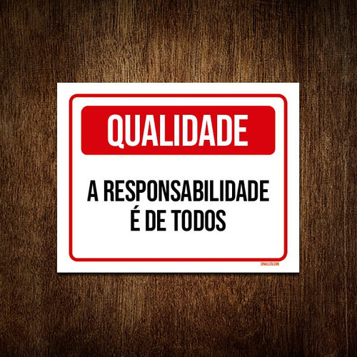 Kit 5 Placas Qualidade Responsabilidade É De Todos