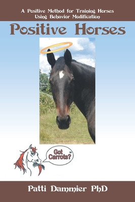 Libro Positive Horses: A Positive Method For Training Hor...
