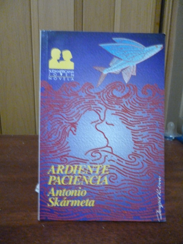 Ardiente Paciencia (el Cartero De Neruda) - Antonio Skármeta