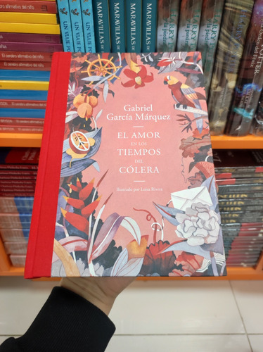 Libro El Amor En Tiempos Del Cólera - García Márquez - Ilust