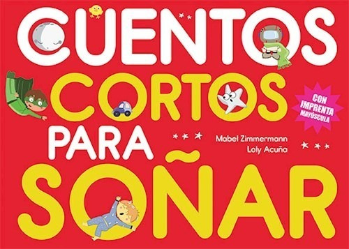 ** Cuentos Cortos Para Soñar 5 ** En Mayuscula