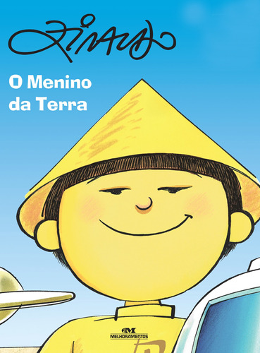 O Menino da Terra, de Pinto, Ziraldo Alves. Série Ziraldo – Os Meninos dos Planetas Editora Melhoramentos Ltda., capa dura em português, 2010