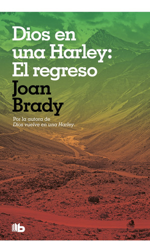 Dios En Una Harley: El Regreso - Joan Brady