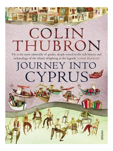 Journey Into Cyprus - Colin Thubron. Eb17