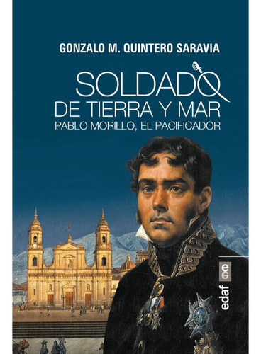 Soldado De Tierra Y Mar, De Quintero Saravia, Gonzalo M.. Editorial Edaf, S.l., Tapa Blanda En Español