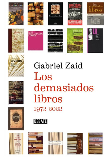 Los Demasiados Libros (50 Aniversario) - Gabriel Zaid