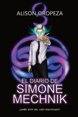 Libro: El Diario De Simone Mechnik 3 (edición En Español)