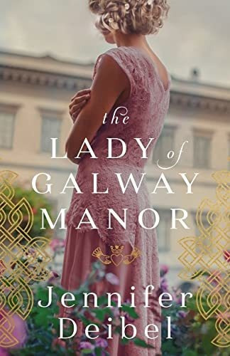 Book : Lady Of Galway Manor - Deibel
