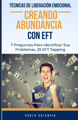 Libro: Creando Abundancia Con Eft (spanish Edition)