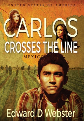 Libro Carlos Crosses The Line: A Tale Of Immigration, Tem...