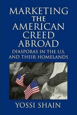 Libro Marketing The American Creed Abroad : Diasporas In ...