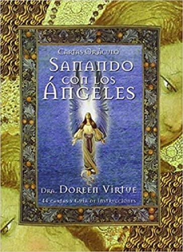 Sanando Con Los Angeles Oraculo. 44 Cartas Doreen Virtue