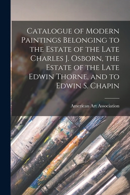 Libro Catalogue Of Modern Paintings Belonging To The Esta...