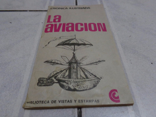 La Aviacion Cronica Ilustrada