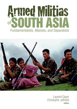 Libro Armed Militias Of South Asia: Fundamentalists, Maoi...