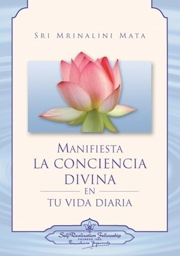 Manifiesta La Conciencia Divina En Tu Vida Diaria - #d