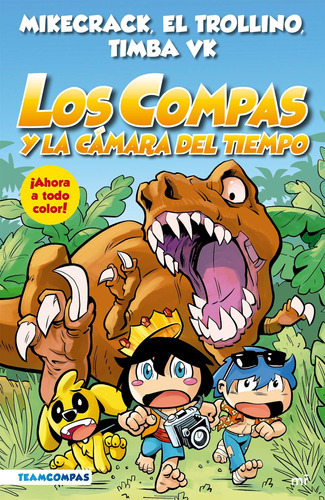 Compas 3. Los Compas Y La Cámara Del Tiempo (edici, De Mikecrack. Editorial Martinez Roca, Tapa Blanda En Español, 2023