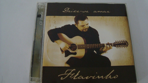 Cd Flavinho - Deixe Se Amar - E1b4 (Usado)