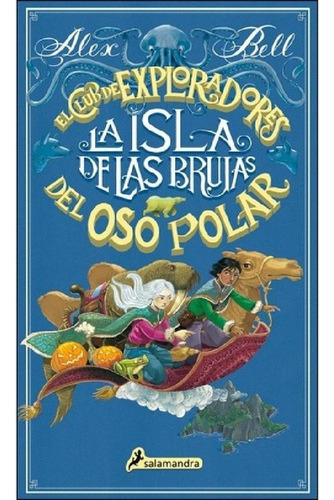 Libro - La Isla De Las Brujas - El Club De Los Exploradores