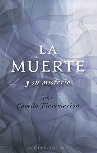 Libro Muerte Y Su Misterio La De Flammarion Camilo Obelisco