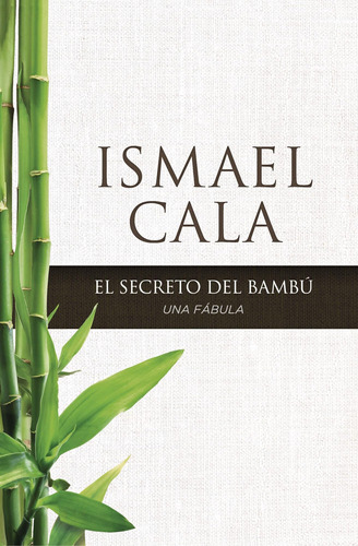 Libro: Secreto Del Bambú: Una Fábula (spanish Edition)