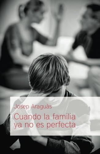 Libro Cuando Familia Ya No Es Perfecta (spanish Edition)