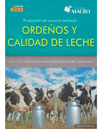 Libro Produccion De Vacunos Lecheros: Ordeños Y Cal. De Lec