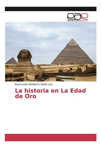 Libro: La Historia La Edad Oro (spanish Edition)&..
