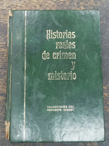 Historias Reales De Crimen Y Misterio * Aa.vv. * Readers *