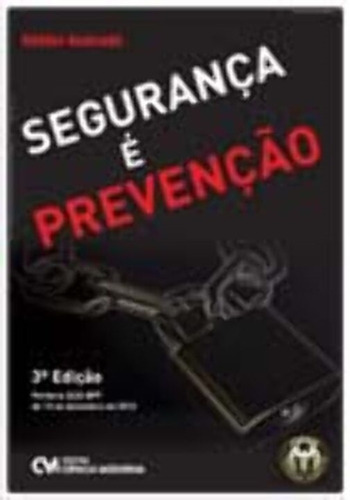 Segurança É Prevenção - 03ed/12 - (portaria 3233 Dpf De 10/12/2012), De Andrade, Jose Helder De Souza. Editora Moderna, Capa Mole Em Português