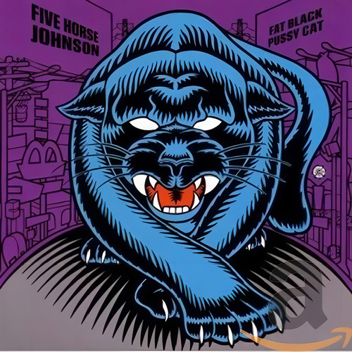 CD Fat Black Pussy Cat - Five Horse John