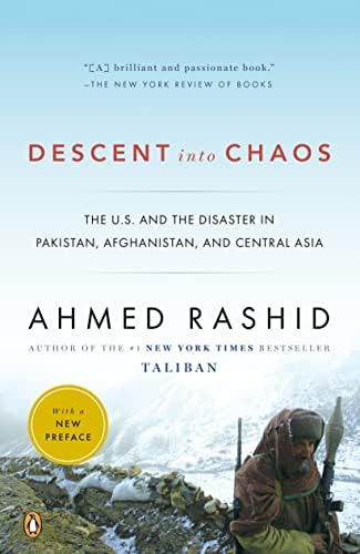 Descent Into Chaos: The U.s. And The Disaster In Pakistan, Afghanistan, And Central Asia, De Rashid, Ahmed. Editorial Penguin Books, Tapa Blanda En Inglés