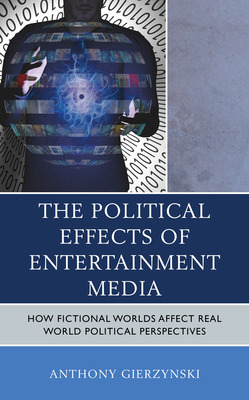 Libro The Political Effects Of Entertainment Media: How F...