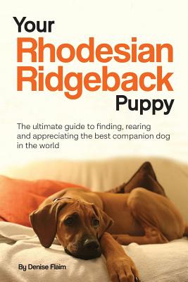 Libro Your Rhodesian Ridgeback Puppy: The Ultimate Guide ...
