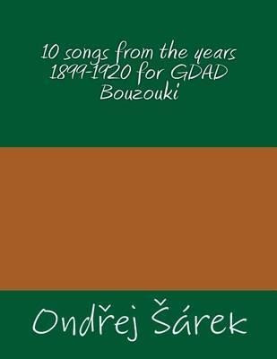 Libro 10 Songs From The Years 1899-1920 For Gdad Bouzouki...